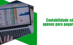 Contabilidade não serve apenas para pagar impostos.